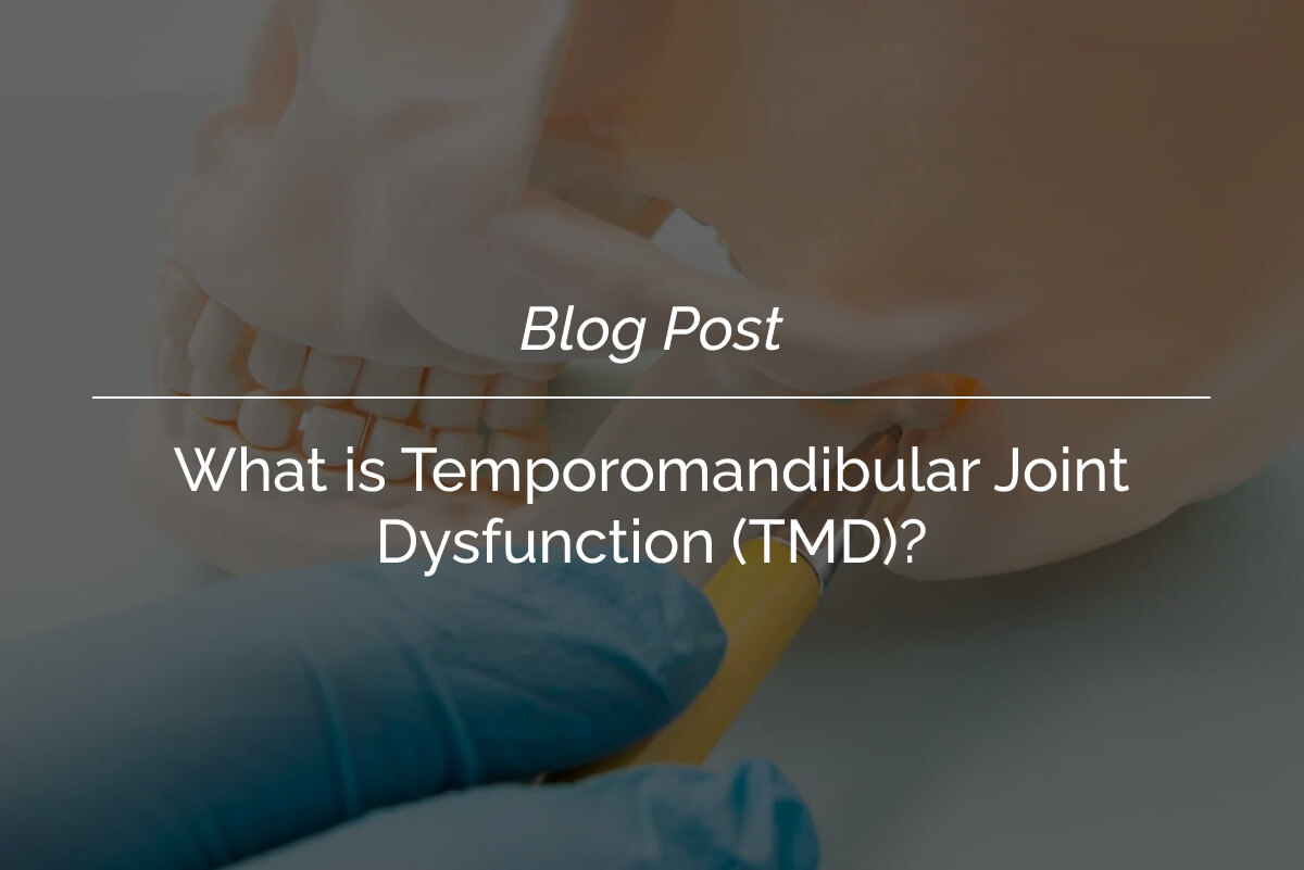 What is Temporomandibular Joint Dysfunction (TMD)_
