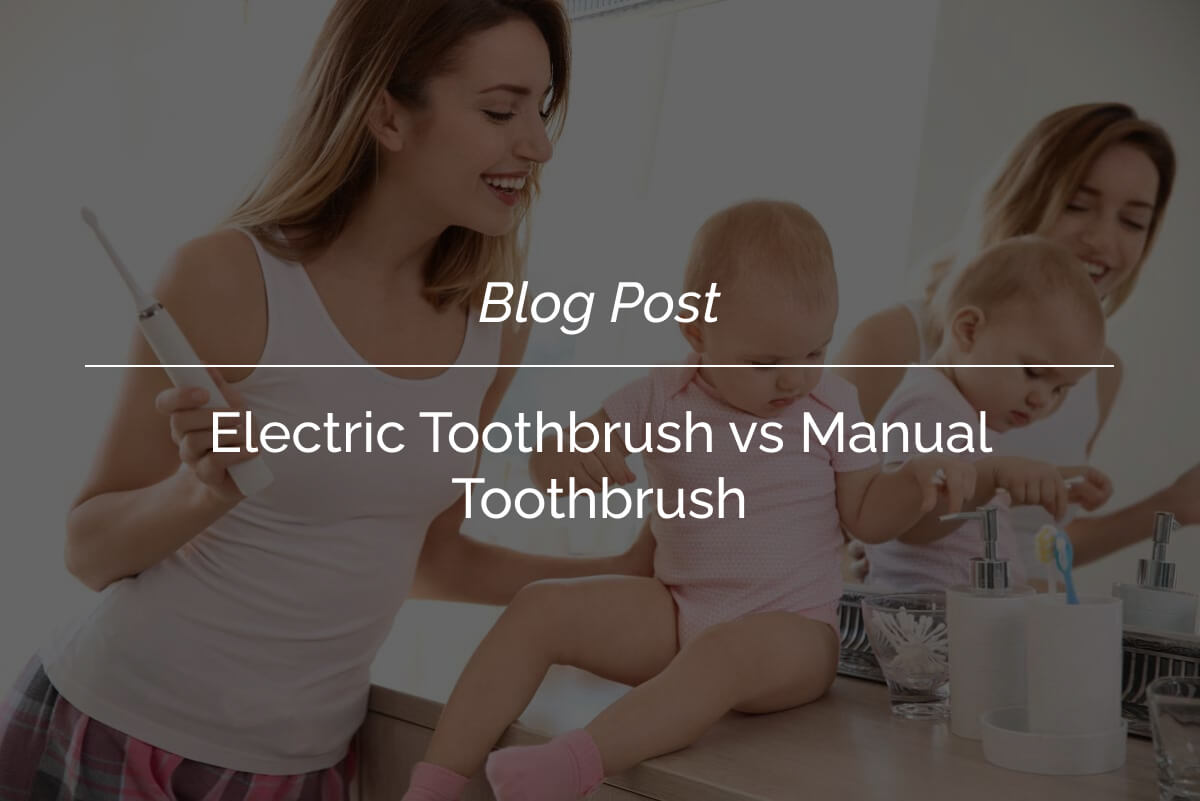 Electric Toothbrush vs Manual Toothbrush