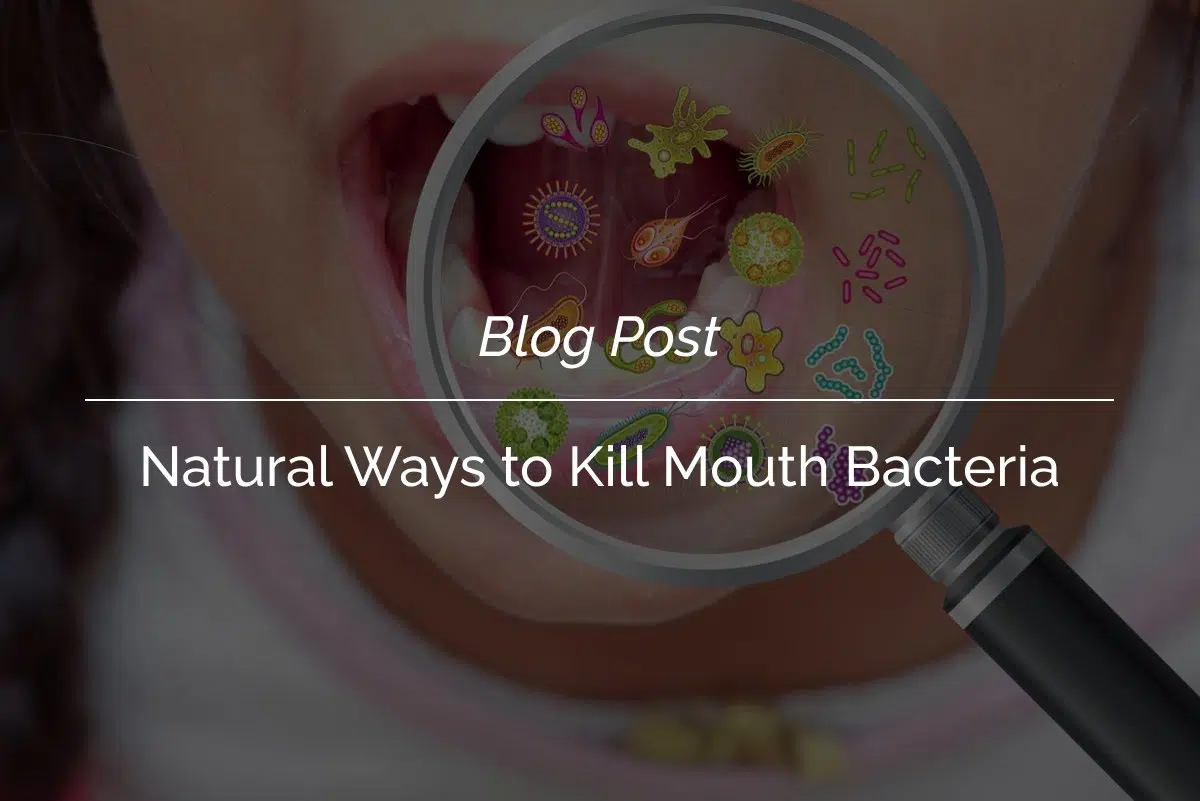 Natural-Ways-to-Kill-Mouth-Bacteria